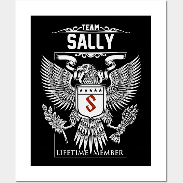 Team Sally Lifetime Member | Sally First Name, Sally Family Name, Sally Surname Wall Art by WiseCookoPTvo